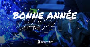 DM Industries vous adresse ses Voeux pour 2021